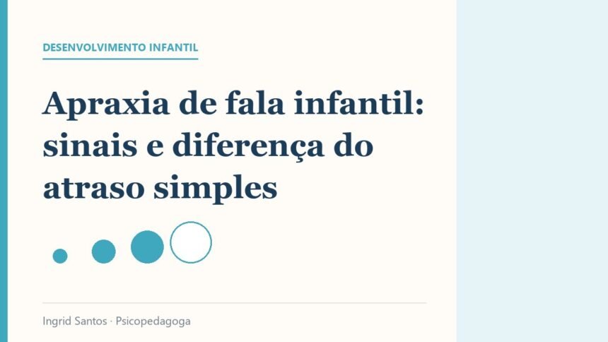 Capa do artigo: Apraxia de fala infantil: sinais e diferença do atraso simples