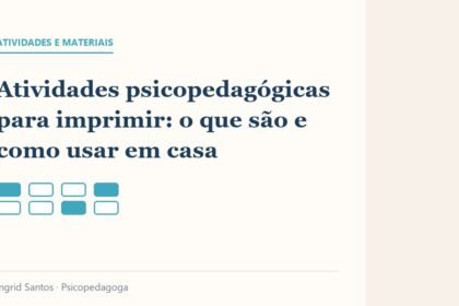 Capa do artigo: Atividades psicopedagógicas para imprimir: o que são e como usar em casa