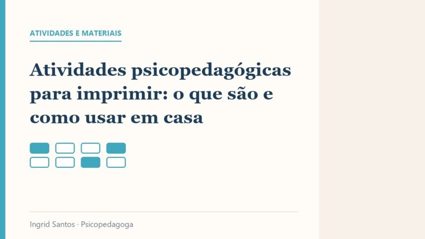 Capa do artigo: Atividades psicopedagógicas para imprimir: o que são e como usar em casa