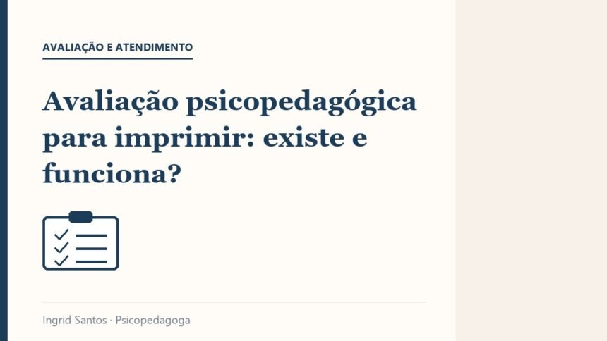 Capa do artigo: Avaliação psicopedagógica para imprimir: existe e funciona?