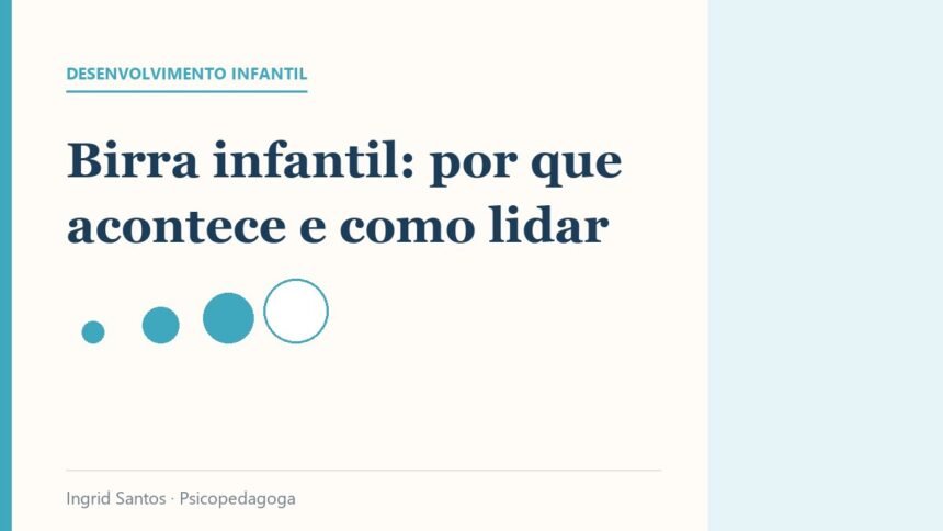 Capa do artigo: Birra infantil: por que acontece e como lidar