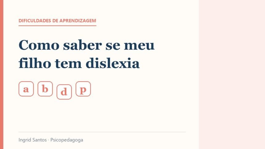 Capa do artigo: Como saber se meu filho tem dislexia