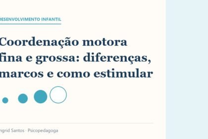 Capa do artigo: Coordenação motora fina e grossa: diferenças, marcos e como estimular