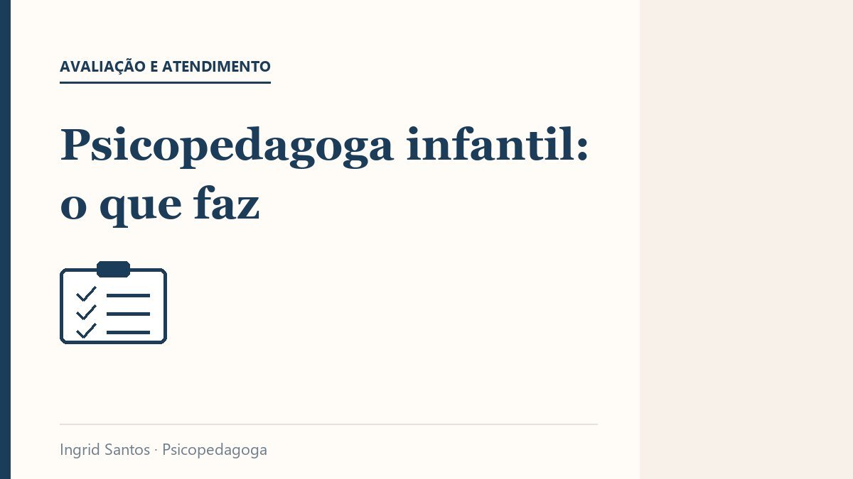Capa do artigo: Psicopedagoga infantil, o que faz