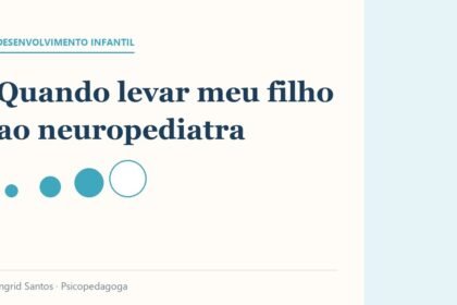 Capa do artigo: Quando levar meu filho ao neuropediatra