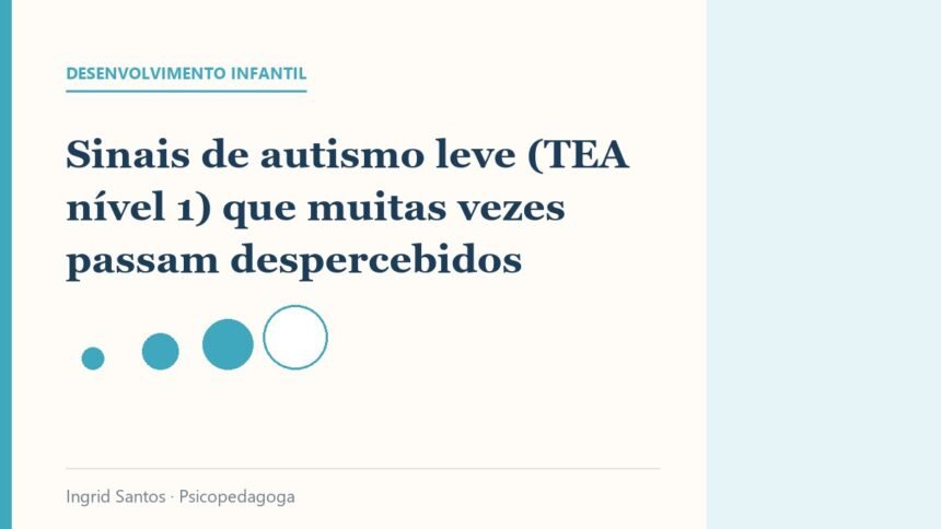 Capa do artigo: Sinais de autismo leve (TEA nível 1) que muitas vezes passam despercebidos