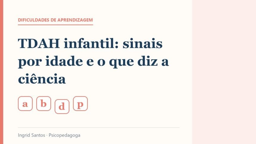 Capa do artigo: TDAH infantil: sinais por idade e o que diz a ciência