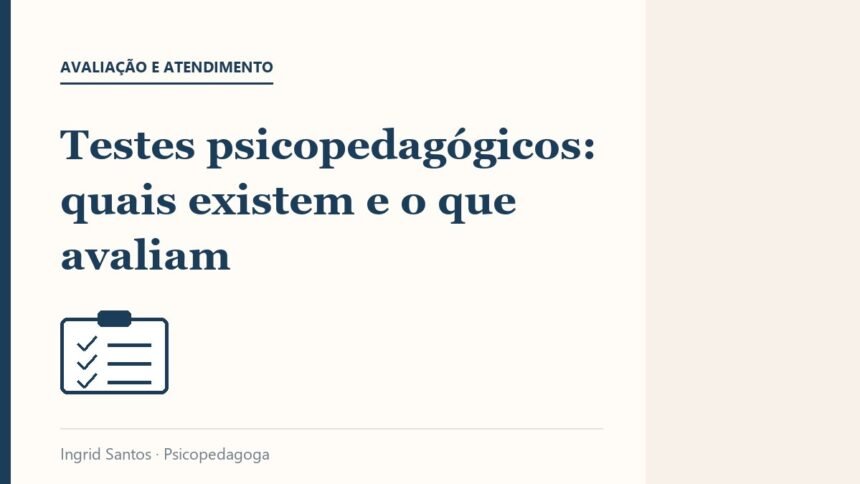 Capa do artigo: Testes psicopedagógicos: quais existem e o que avaliam