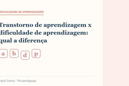 Capa do artigo: Transtorno de aprendizagem x dificuldade de aprendizagem: qual a diferença