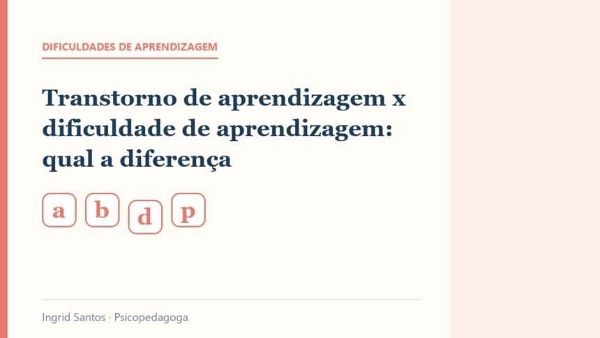 Capa do artigo: Transtorno de aprendizagem x dificuldade de aprendizagem: qual a diferença